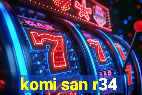 komi san r34